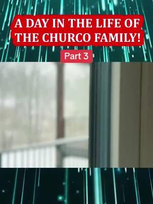 A Day In The Life Of The Churco Family! Part 3 #thechurcofamily❤️ #thechurcofamily #shorts 