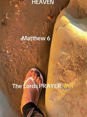 How to pray the Lord’s Prayer #thelordsprayer#ourfatherprayer #bibleprayers#jesusprayer #matthew6#praywithme#walkwithme#beachprayers #prayalways#ourfatherinheaven#pray#jesuslovesyou#pismobeach#california#barefoot#listentogodswords