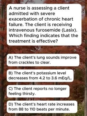 Quiz Time! A patient with chronic heart failure is receiving IV furosemide. Which finding shows that the treatment is effective? Test your knowledge and share your answer in the comments below! #heartfailurecare #furosemideeffectiveness #nursingeducation #nclexstudy #clinicalknowledge #nursingquiz #criticalcarenursing #nursingtips #healthcareprofessionals #nursingstudents #nursingcommunity #patientcare #nursingschool #pharmacologyreview #medicaltests #evidencebasedpractice #patientmonitoring #diuretictherapy #nursingexams #testyourknowledge