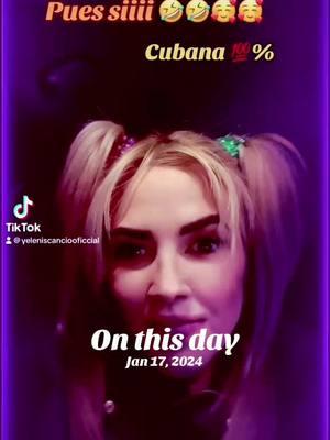 #onthisday pues siiiiii jajjajaj #cubanaenlasvegas♥️🇨🇺 #cubanosporelmundo🇨🇺 #tiktoklasvegas #fypシ #yeleniscanciooficial #lasvegastiktok #yeleniscancio #viral_video #paratiiiiiiiiiiiiiiiiiiiiiiiiiiiiiii #fypシ゚viral #sefelizsiempre #meamocomosoy #lavidaesbella #soyfelizytu? #sigueme 