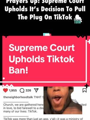 Supreme Court Upholds TikTok Ban! #CapCut #tiktokban #tiktok #supremecourt #fyp #viral #news #fyppppppppppppppppppppppp #blowthusup 