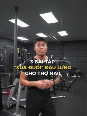 3 bài tập xua đuổi đau lưng cho thợ nail  #fitnesstips #losefat #skinnyfat #vietnamese #loseweight 