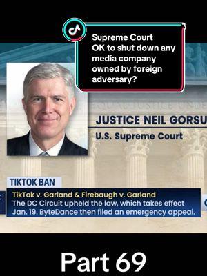 Supreme Court Justice Gorsuch asks Solicitor General if we should shut down any media companies owned by foreign adversaries simply because we don’t know when they will be exercising editorial discretion #scotus #tiktokban #anniemay 