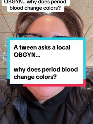 A tween asks a local OBGYN…why does period blood change colors? * This is general educational information not specific medical advice meant for any individual #period #thevagdoc #tween #womenshealth #tweenhealth #periodblood #menses #darkblood #obgyn 