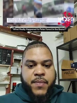 "What Really Happened to Peter Forest in the Bronx?" #wickedcrimes #fypシ゚viral #fyp #truecrimeanytime #crime #crimetok #crimejunkie #NeighborhoodWatch #truecrimeallthetime #truecrimestories #unkown #whathappened #newyork #unsolvedmysteries #unsolved 