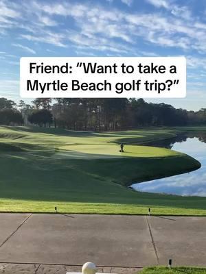 The answer is yes. 100 times out of 100. #MyrtleBeachGolf #golf #golfcourse 