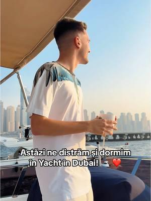 Singur cu ajutorul lui Dumnezeu mi-am îndeplinit orice vis! Și astăzi mă distrez cu soția mea pe Yacht! ❤️🤩 #mariuscatalin #dubai #romania 