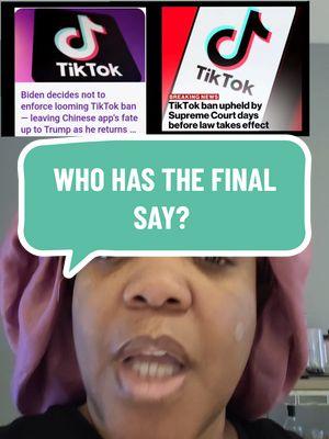 Baby I'm confused and I want to know if yall are confused as well with toktok and the ban #supremecourt #tiktokban #Joebiden #donaldtrump #shoushew #viral #fyp  #supremecourtruling 