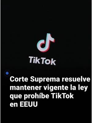 La Corte Suprema resuelve mantener vigente ley que prohíbe TikTok en EEUU si ByteDance no la vende antes del domingo. La ley fue aprobada con apoyo bipartidista para forzar a la china ByteDance a deshacerse de TikTok al considerar una amenaza para la seguridad nacional que la popular plataforma continúe en sus manos. Más sobre esta noticia en el link de nuestra biografía. #TikTok #TikTokBan #ProhibiciónDeTikTok #RedesSociales #SocialMedia #EEUU #USA #CorteSuprema #UniNoticias #UnivisionNoticias