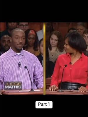 Part 1 #judgemathis #judge #entertainment #fyp #foryou #courtroom #Relationship #dating #viral #fypシ #court 