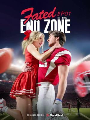 😘“Fated in the End Zone” (2025) EP01 | High School Love, Shocking Secret #goodshort #fatedintheendzone #fatedintheendzonegoodshort #goodshortmustseelist #drama #shortfilm #dramaplay #shorts #revenge #shortdrama #fyp #foryou #miniseries #goodshortfilm #goodshortvideo #dramashort #goodshortseries #shortmovie #dramatiktok #dramalover #sundayvibes #weekend #billionaire #TrueLove #familysecrets #murdermystery #darkplot