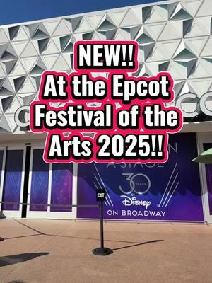 NEW!! Once Upon a Stage: 30 Years of Disney on Broadway at Epcot!! #disneyworld #epcot #epcotfestivalofthearts  Epcot Festival of the Arts 2025, Epcot Festival of the Arts 2025 Review, Epcot Festival of the Arts 2025 Guide, Disney on Broadway Exhibit 