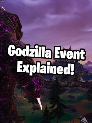 Godzilla Event Explained. #fortnite #fortniteupdate #godzillafortnite #fortnitecommunity #fortnitefyp #fyp #fypgaming