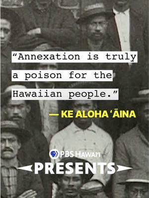 Today marks 132 years since the Kingdom of Hawaiʻi was illegally overthrown. In 1998, a locally-made film exposed what Native Hawaiians had written, talked and sung about for a century: the true story of how and why Hawai‘i became part of the United States. You can watch this film on our YouTube page by searching “Nation Within: The Story of America’s Annexation of Hawaiʻi.” — PBS Hawaiʻi Presents features documentaries, dramas, music showcases and special event programs about Hawaiʻi, by Hawaiʻi producers. #pbs #pbshawaii #hawaii #hawaiian #hawaiianhistory #hawaiiankingdom #monarchy #liliuokalani