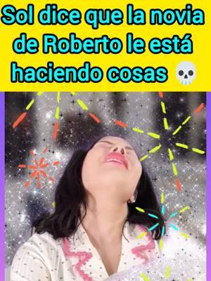 Sol León dice que la novia de Roberto le está haciendo cosas 💀😲... y que se hará una limpia 🧹🌿 #solleon #solleon21 #solleon_21 #solleonpolemica #solleondolls #gabrielaanalifelix #noviaderoberto #robertolopez #esposodesolleon #polemicas #chismecito 