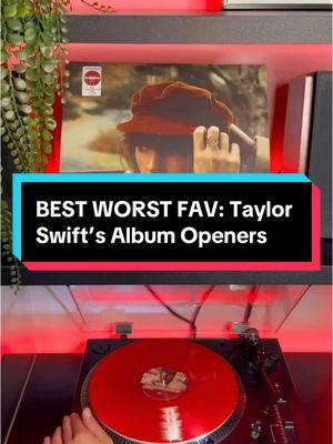 One more #bestworstfav for good measure before the #tiktokban happens? Good ol’ draft blast from the past diving into Taylor Swift’s album openers. #taylorswift #swifttok #swiftie #musictok #popmusic #redtaylorsversion #lovertaylorswift #fearlesstaylorsversion #vinyltok #music #taylorswiftvinyl 