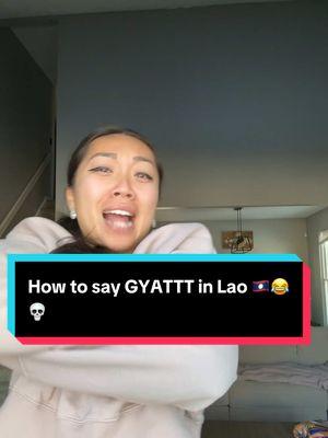 How to say GYATTTT in Lao 🇱🇦😂 #laos #laos🇱🇦 #laotian #lao #xyzbca #555 #laos #tiktoklaos #fyplaos #laotian 