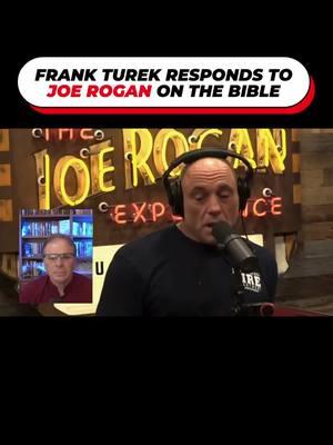 Frank Turek Responds to Joe Rogan and the Bible Is Joe Rogan onto something when it comes to the Bible? Frank responds! . . . #FrankTurek #JoeRogan #Christianity #Religion #CrossExamined #Evangelism #Apologetics #Bible