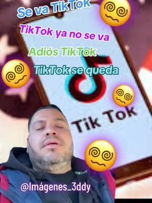 Se va o no se va Tik Tok?#adiostiktok #tiktokenusa #baneodetiktok #nomastiktok #datosinteresantes #jokerinformativo #carloseduardoespina #luissinfiltro #yesmanigomez #benjaminzamora 