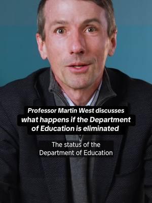 What happens if the U.S Department of Education is eliminated? Martin West, professor at HGSE and deputy director of the Program on Education Policy and Governance at HKS, discusses the potential impacts of proposed policy changes on federal education funding and regulations. To watch the full video, visit ken.sc/DOEexplainer. #EducationTikTok #Harvard #PublicPolicy #LearnOnTikTok #DepartmentOfEducation #USGovernment #TeacherTok #HarvardKennedySchool