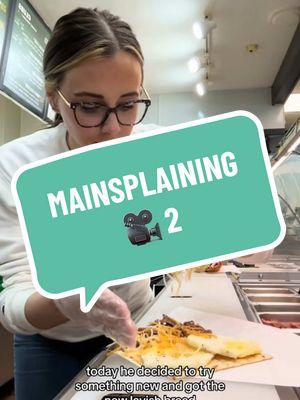 Mainsplaining 🎥 2 #take2 #mansplaining #mansplainingfails #subway #franchisee #subwayfranchisee #sandwichartist #restaurantlife #worklife #husbandwife #marriedlife #fyp 