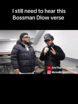 I need Bossman Dlow to drop ASAP #fyp #bossmandlow #bossman #hiphopinterviews #interview #snippet 