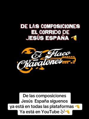 De las composiciones @EL FLACO Y SUS CHAVALONES #siguenos #ya #esta #en #youtube #y #en #todas #las #plataformas #dijitales #vayan #aver #el #video #en #facebook #elflacoysuschavalones #graciasporelapoyo #y #la #preferencia #saludos #bendiciones #vamos #por #mas #corrido #todo #requinto #perron #latinos #guitarra #tololoche #fierro #pariente 