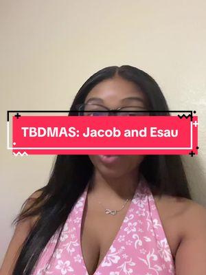 Today’s Episode: Jacob and Esau #tbdmas #jacobandesau #bible #fypシ #foryourpage #foryoupage #seraphinaspeaks #exchristian #deconstructingchristanity #deconstruction 