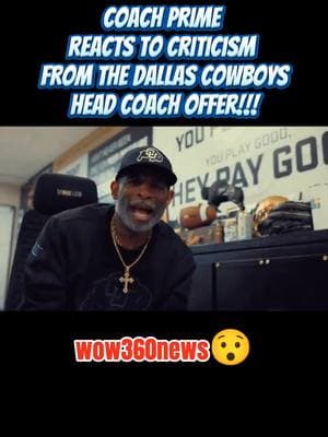 Coach Prime GOES OFF On Critics Over Dallas Cowboys Offer😯 #coachprime #dallascowboys  #wow360news 