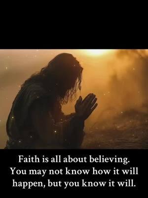 Faith is all about believing. You may not know how it will happen, but you know it will. Fr. John Pax OSB #frjohnpax #axiomsofanurbanpriest #jesus #reflection #faith 