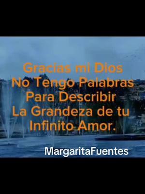 Gracias Señor por la Grandeza de tu Infinito Amor.#graciasseñorportodo🙌🏼🦋 #graciasseñorportodo🙌🏼🦋 #diosesbueno #jesuseselcaminolaverdadylavida #Dioesesamor #diosesamorantetodo🙏🙏🙇‍♂️ 