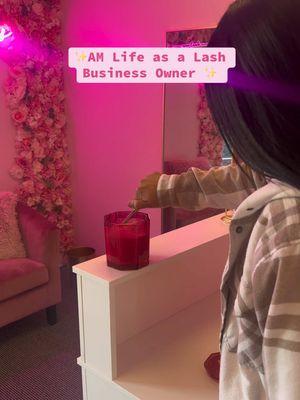 AM Life as a Lash Business Owner  👩🏻‍💻🛍️🫶🏻🩷✨ #lashbusiness #lifeasabusinessowner 