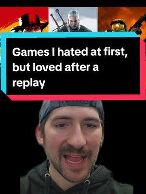 What are some Video Games you hated at first, but loved upon replay? #gaming #reddeadredemtion2 #witcher3 #Halo #tearsofthekingdom #GamingOnTikTok 