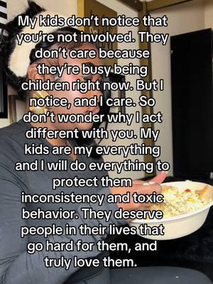 They get love 100000% of the time from me. YOU are missing out. Not us. Not them. You. Call me what you want, but I will always look out for mine because I know their worth. #momlife #MomsofTikTok #singlemom #singlemomlife #overcoming #momquotes 