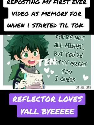 my first video as my last video @I 💜 Genya #myheroacademia #riptiktok #reflector #memories 