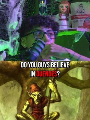 Do You Guys Believe In Duendes 😨? #podcast #fyp #mystery #scary #creepy #conspiracy #massfollowing #mexico #legend #fypシ @the kickback crew 