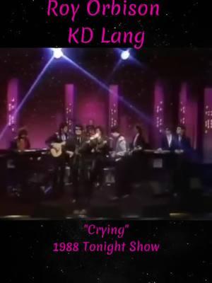 Roy Orbison and KD Lang On The Tonight Show In 1988, Performing The Song-"Crying" #RoyOrbison  #KDLang #80sTVShows #TonightShow #ClassicRockMusic  #80sStyle #80sHair #80sfashion #70s80smusic #BringBackThe60s70s80s #ClassicPop #Popmusic #ClassicRock #RockMusic #RockAndRoll #GenXMusic #GenerationX #Nostalgia #GenX #Genxtiktok #memoriesbringback  #Oldies #OldSchool #OldiesButGoodies #memoriesbringback #Nostalgia #Love  #ForYourPage #retromusic 