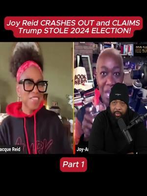 Joy Reid CRASHES OUT and CLAIMS Trump STOLE 2024 ELECTION! (Part 1) #theofficertatum #theview #kamalaharris #pete #elonmusk