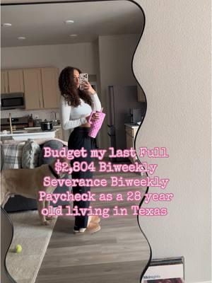 Budget my last Full $2,804 Biweekly Severance Biweekly Paycheck as a 28 year old living in Texas… and is possibly losing all of her income within the week🤠 1. Yes, if this app goes away I will lose all of my income, my severance is ending, my business is run solely off of TikTok, and all of my loan clients have come from this app💔 2. Thank goodness I have an emergency fund and I will be okay so I can pivot.  #severancepay #layoffs #incomeloss #fintok #paytransparency #biweeklypay #stanstore #budgettemplate #budgeting 