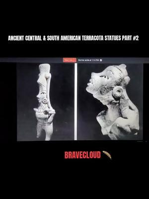 ANCIENT CENTRAL & SOUTH AMERICAN TERRACOTA STATUES PART 2 #changinghistory? #fupシ #BRAVE_CLOUD #oldworldtechnology #ourstory #chickasaw #americanstory #oldworldtiktok 