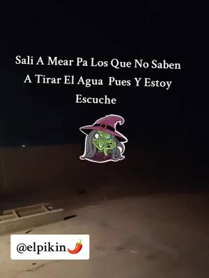 Cuidado Con Las Brujas ☢️ Si Existen Y Andan En Tacones 👠👠😂😂📢🤣 #terror #miedo #Saliamear #labruja #noche #vivamexico #usa🇺🇸 #viral #funny 