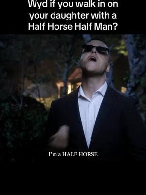 I would be stoked tbh #halfhorsehalfman #oct #comedymusic #funnyvideos 