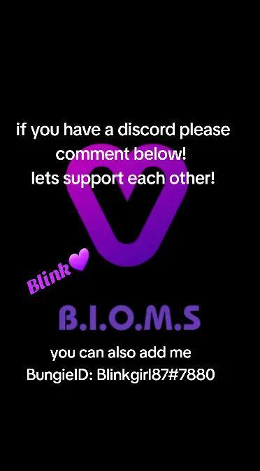 you can add me on discord as well Blink0587 #destinycommunity #GamerGirl #tiktokban #fyp #destiny2community #destinyplayers #blink0587 #BIOMS #destiny2 #fypシ #xboxplayer #discordserver 