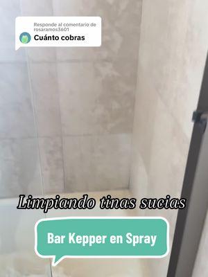 Respuesta a @rosaramos3601 Limpiando tinas sucias con Bar Kepper en spray #limpiezadecasas #cleaningproducts #cleaningsupplies #delimpieza🧽🧹🧼 #publicidadtiktok 