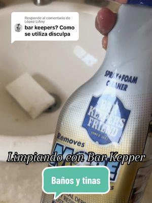 Respuesta a @López LiAny Limpiando baños con Bar Kepper #limpiezadecasas #cleaningproducts #cleaningsupplies #delimpieza🧽🧹🧼 #publicidadtiktok #holacolegas 