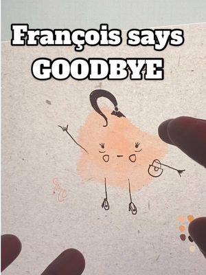 François says farewell, he will miss you (me too) and wants to inspire you to keep scamming and selling knock off bags. Taxes are only a suggestion (his words) ##byetiktok##aurevoir##art##artistsoftiktok##francois