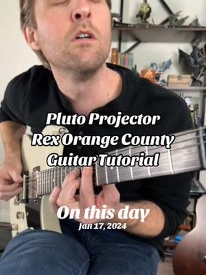 #onthisday Pluto Projector by Rex Orange County Guitar Tutorial #guitartok #howtoplayguitar #guitartutorial #guitarlesson #indieguitar 