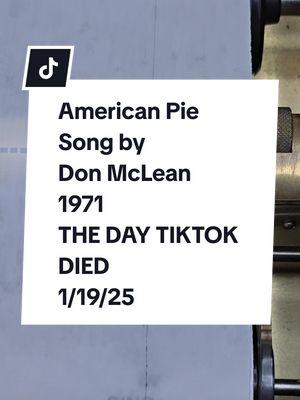 Goodbye TikTok 😭 #goodbyetiktok #americanpie 