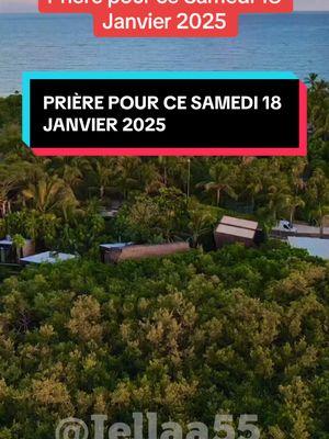 Que ta journée de samedi soit bénie 🌟 #creatorsearchinsights #Dieu #aujourdhui #cest #samedi18 #priere #prieredujour #jamvier2025 #gratitude #bemediction #prières #protection #jellaa55 #bonweekend #@Joachim Adjanoh 