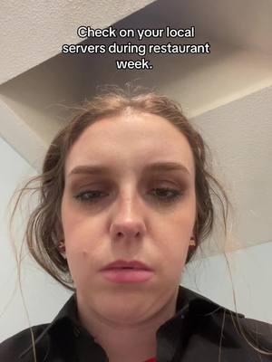 I can’t feel my legs and my brain is the consistency of grits #serverlife #server #restaurantlife #restaurantweek 